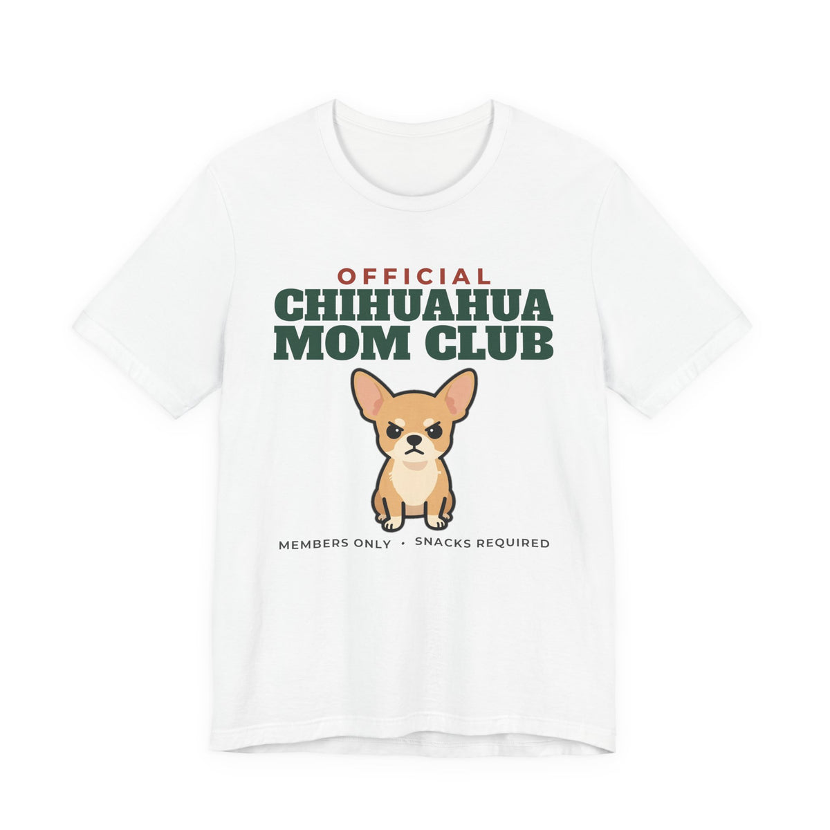 Official Chihuahua Mom Club Tee | Chihuahua Mom Gift