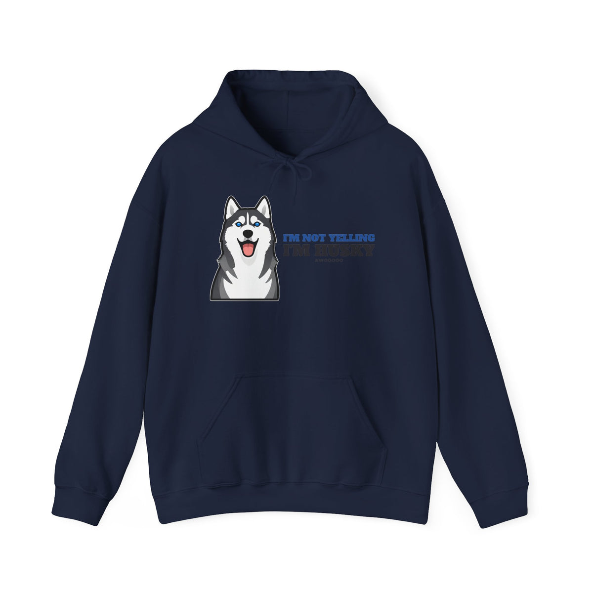 I'm Not Yelling, I'm Husky Hoodie | Husky Gift