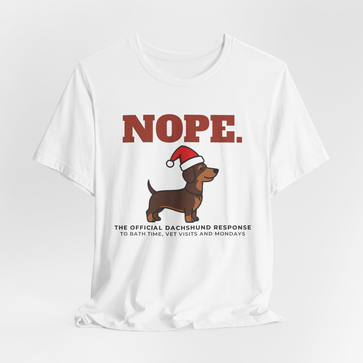 Nope. Funny Dachshund Tee | Dachshund Lover Gift