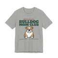 Official Bulldog Mom Club Tee | Bulldog Mom Gift