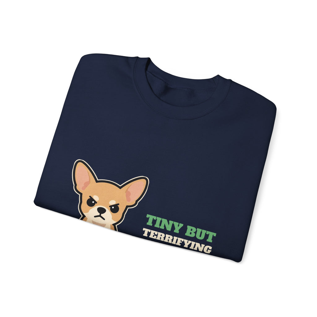 Tiny But Terrifying Chihuahua Crewneck Sweatshirt | Chihuahua Gift