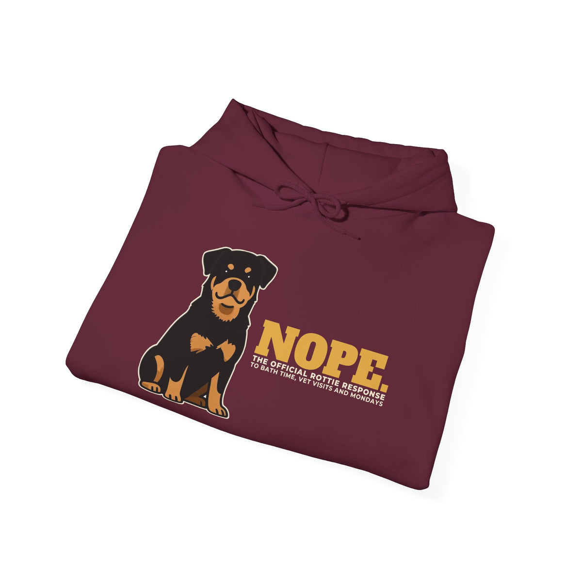 Nope. Funny Rottweiler Hoodie | Rottweiler Lover Gift