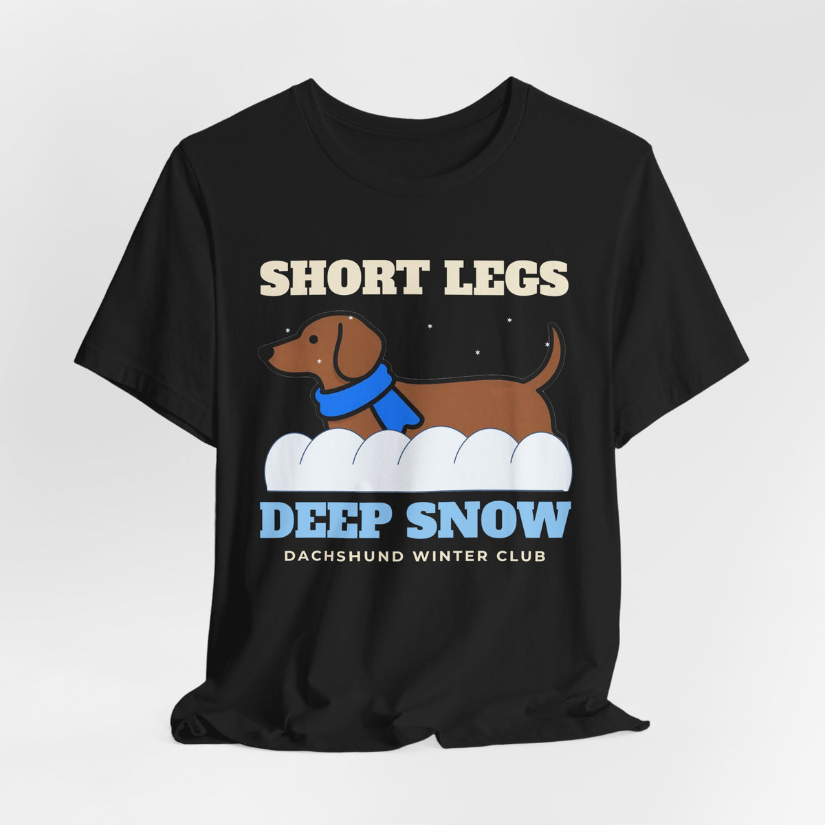 Dachshund Christmas Shirt - Short Legs, Deep Snow Tee | Dachshund Gift