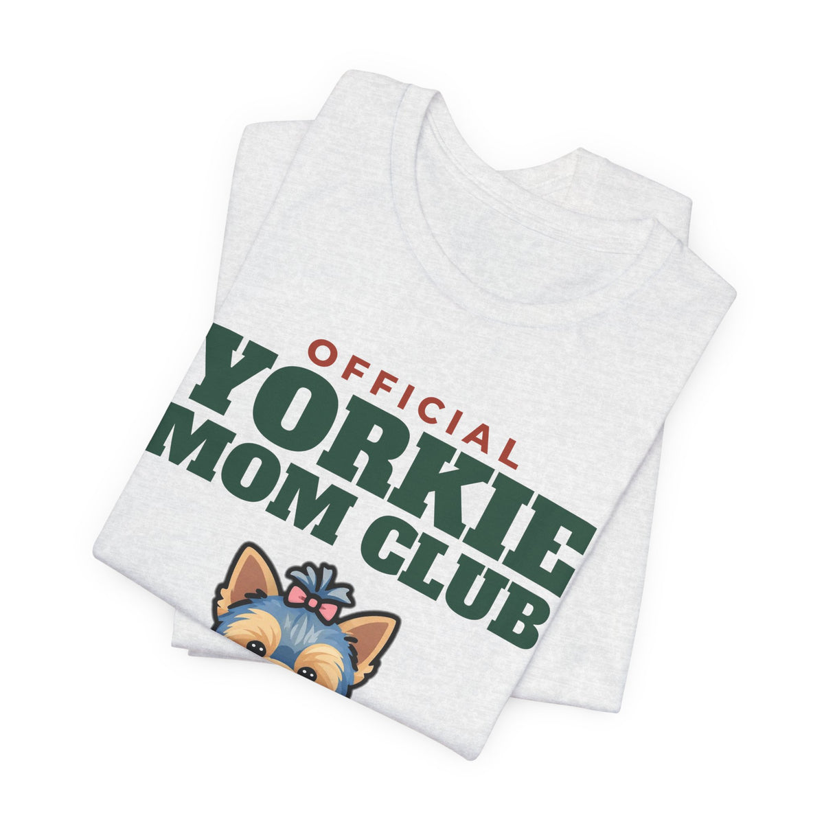 Official Yorkie Mom Club Tee | Yorkie Mom Gift