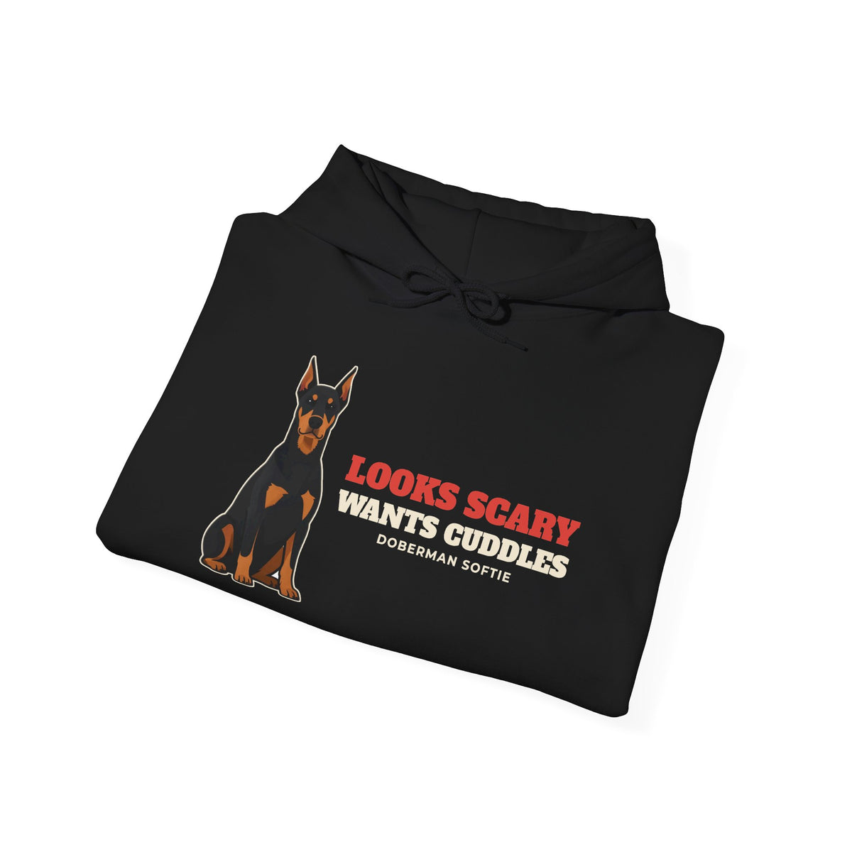 Looks Scary, Wants Cuddles Doberman Hoodie | Doberman Gift