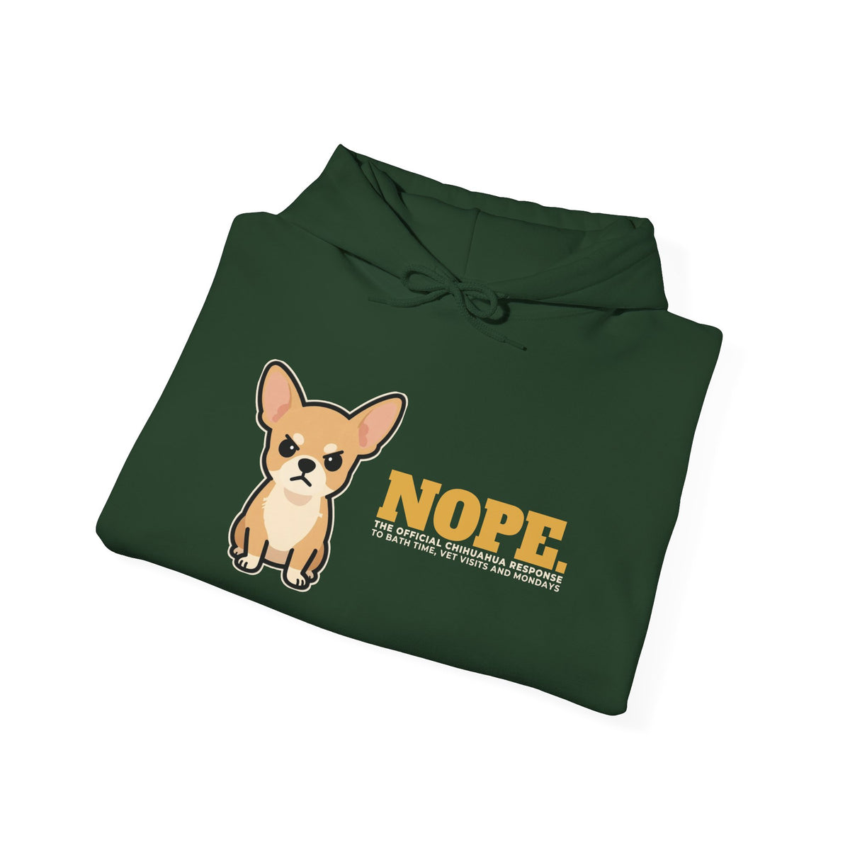 Nope. Funny Chihuahua Hoodie | Chihuahua Lover Gift