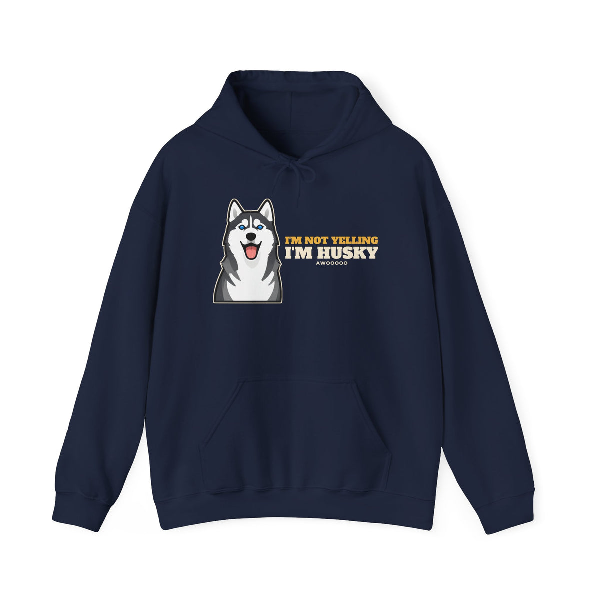 I'm Not Yelling I'm Husky hoodie, funny husky gift