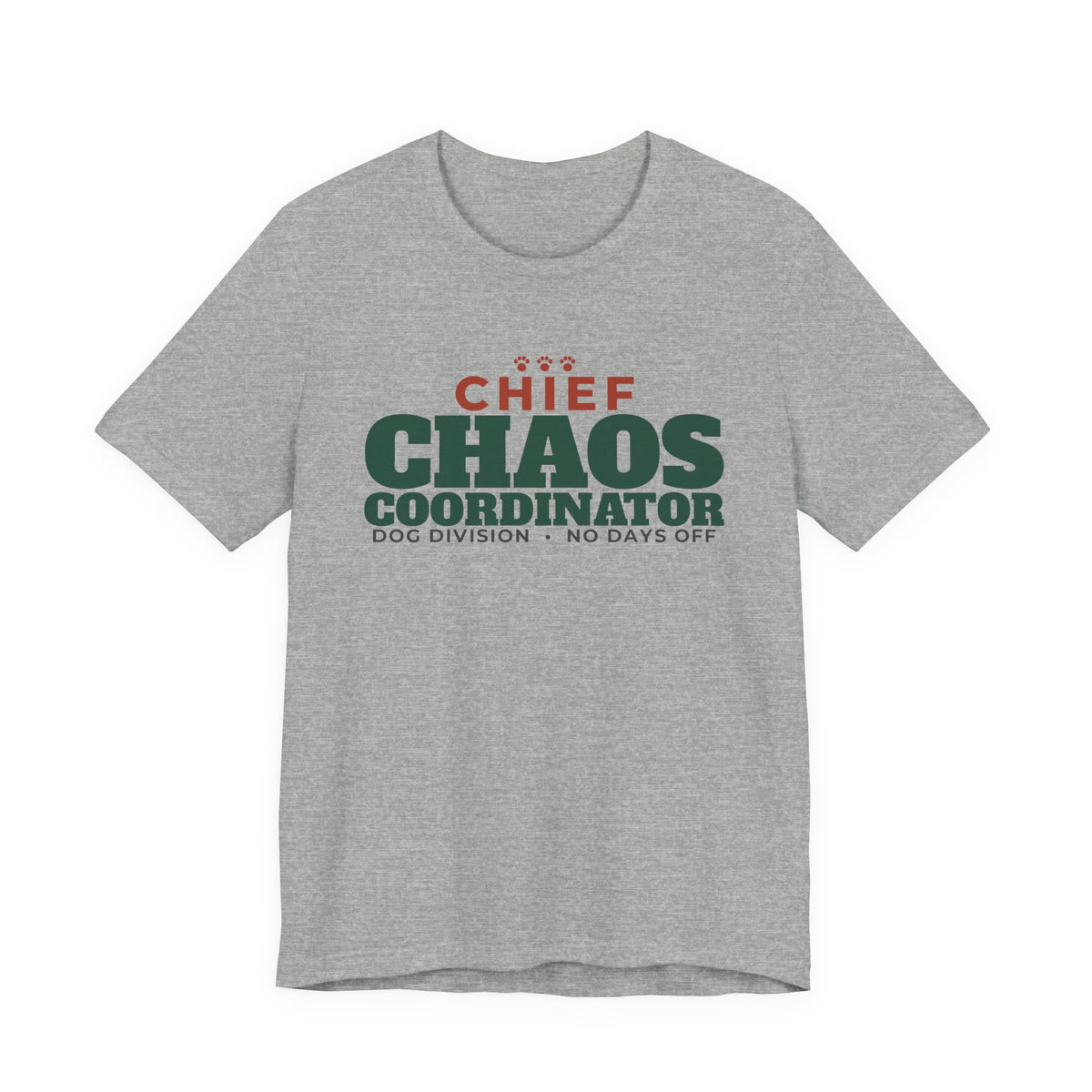 Chief Chaos Coordinator, Dog Division Tee | Funny Dog Mom Gift