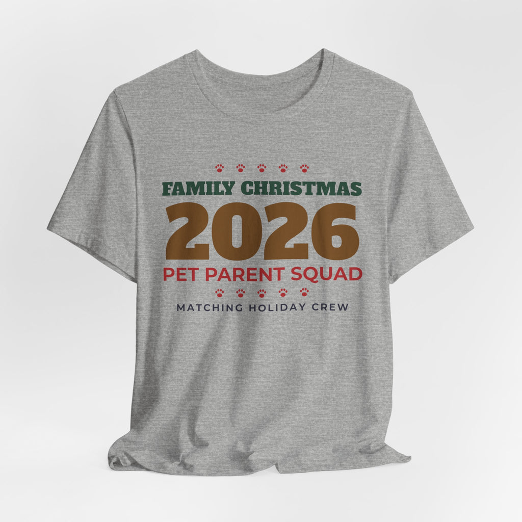 Family Christmas 2026 Pet Parent Squad Tee
