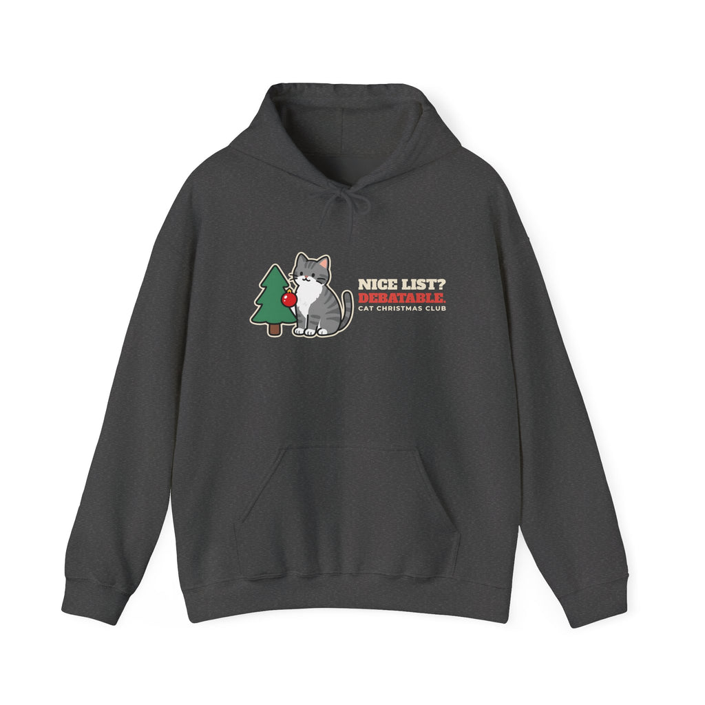 Nice List? Debatable Cat Christmas Hoodie
