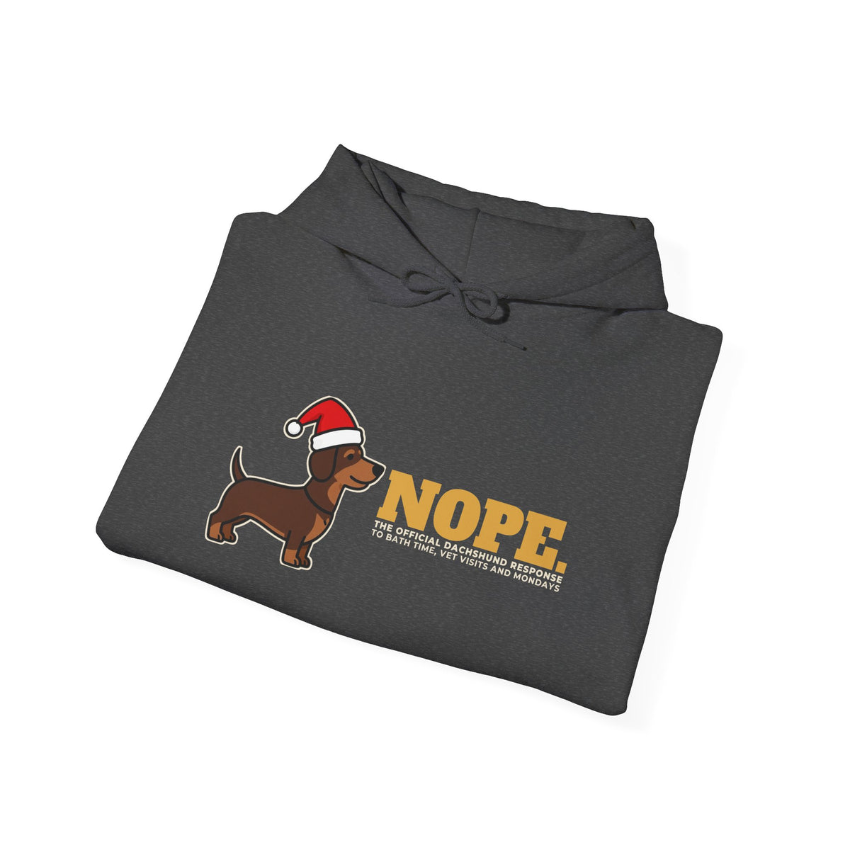 Nope. Funny Dachshund Hoodie | Dachshund Lover Gift