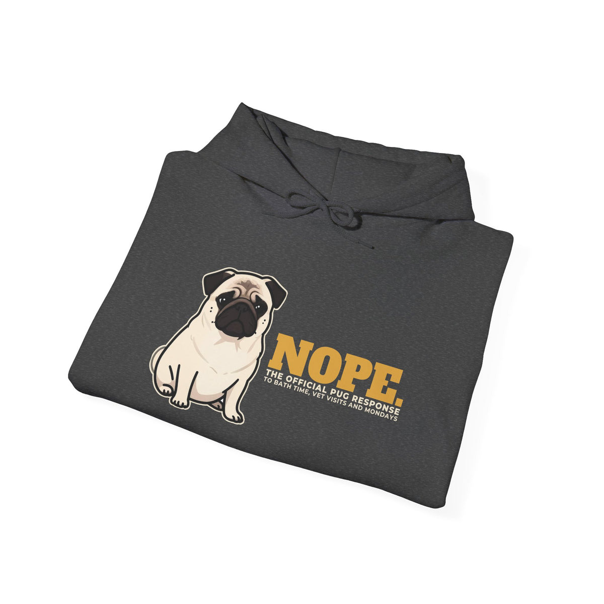 Nope. Funny Pug Hoodie | Pug Lover Gift