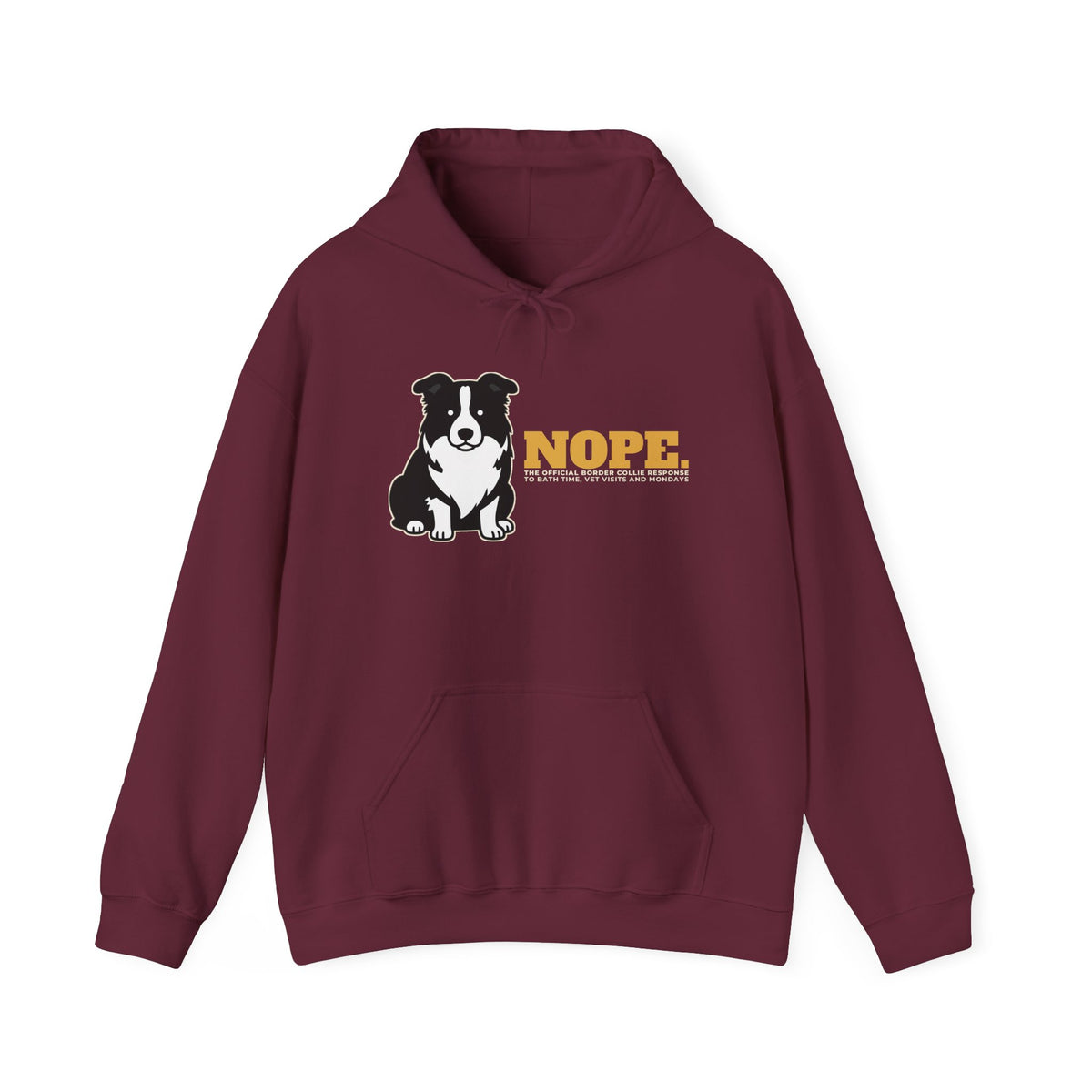 Nope. Funny Border Collie Hoodie | Border Collie Lover Gift