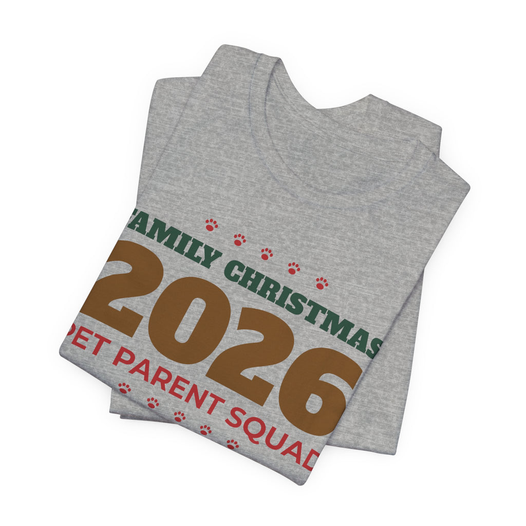 Family Christmas 2026 Pet Parent Squad Tee