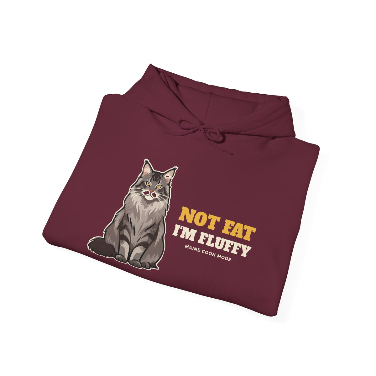 Not Fat, I'm Fluffy Maine Coon Hoodie | Maine Coon Gift