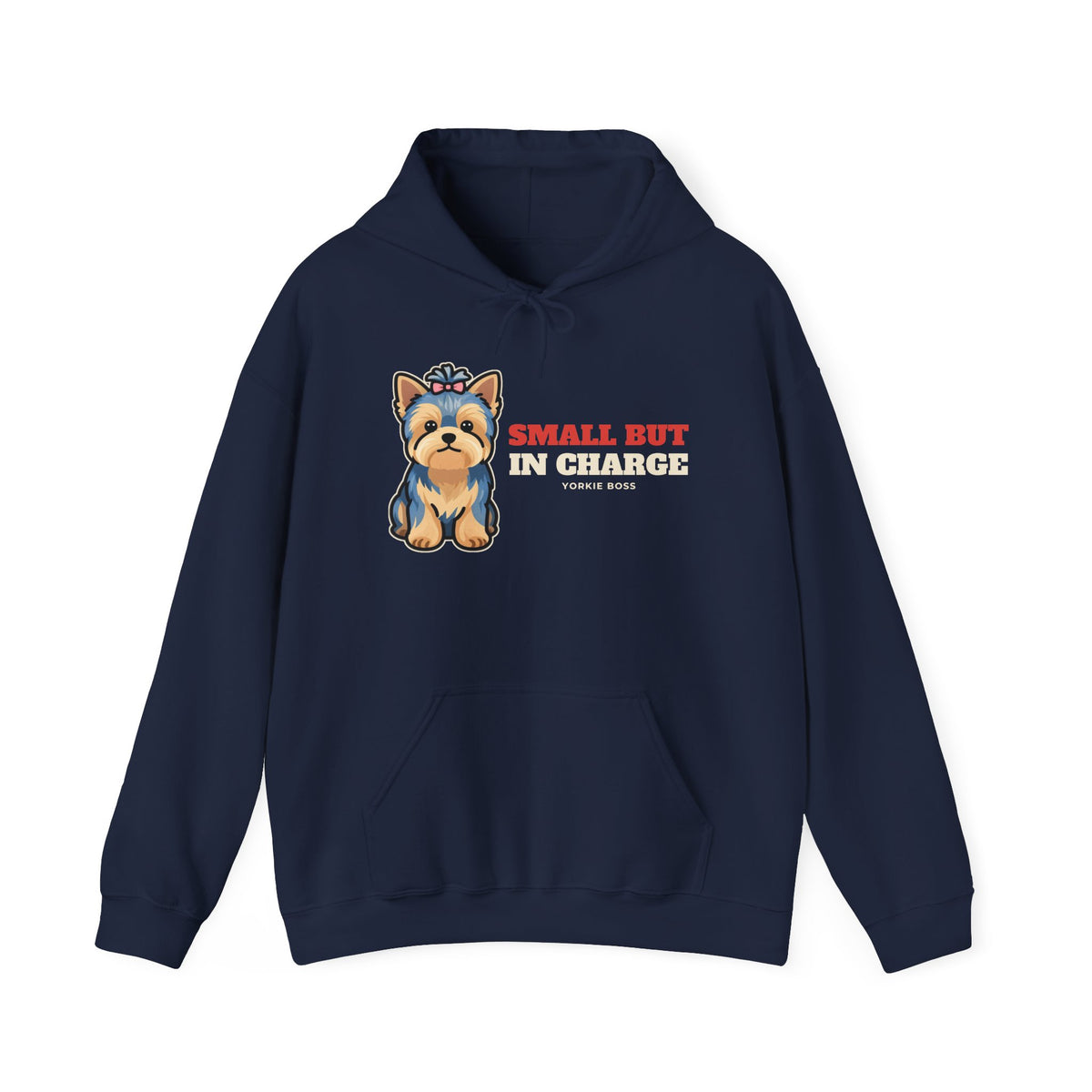 Small But In Charge Yorkie Hoodie | Yorkie Gift