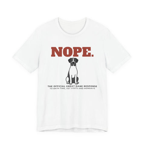 Nope. Funny Great Dane Tee | Great Dane Lover Gift