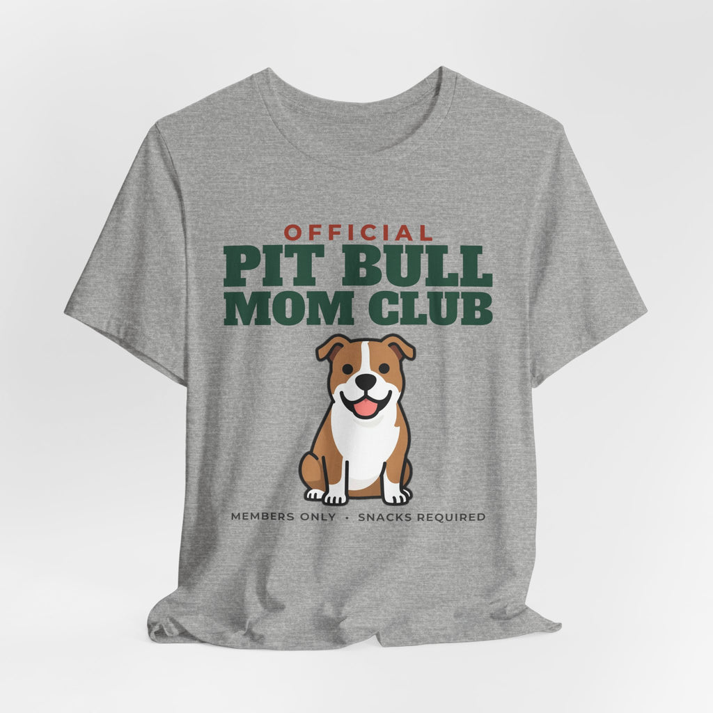 Official Pit Bull Mom Club Tee | Pit Bull Mom Gift