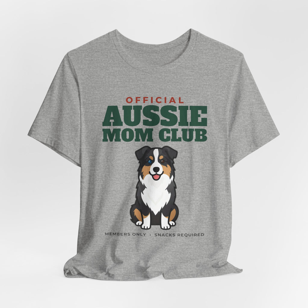 Official Australian Shepherd Mom Club Tee | Australian Shepherd Mom Gift