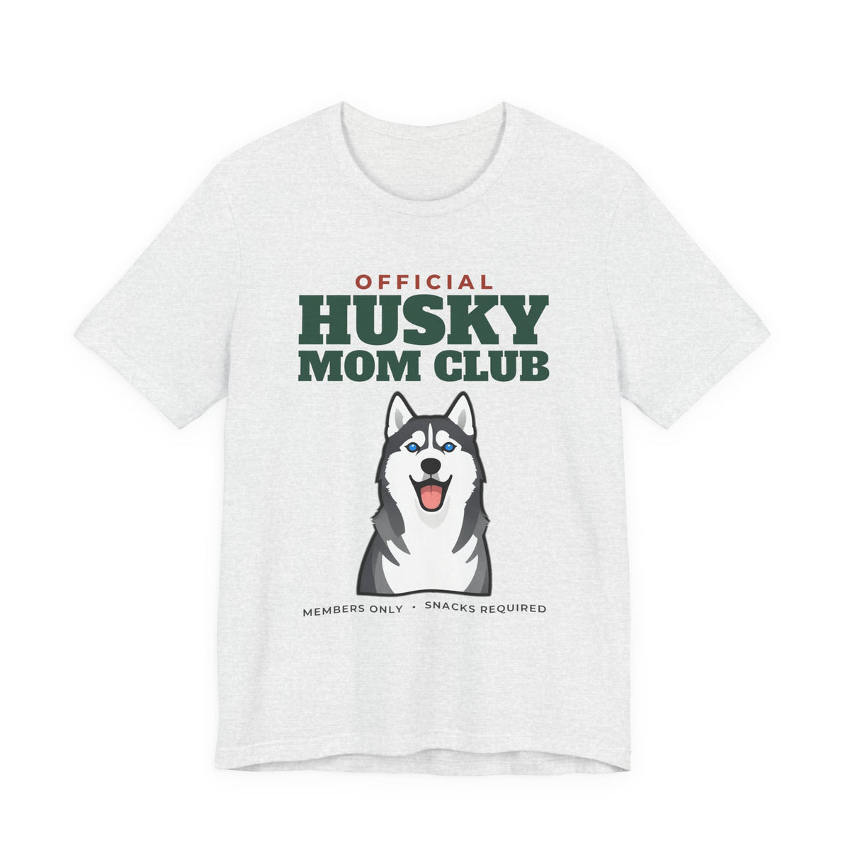Official Husky Mom Club Tee | Husky Mom Gift