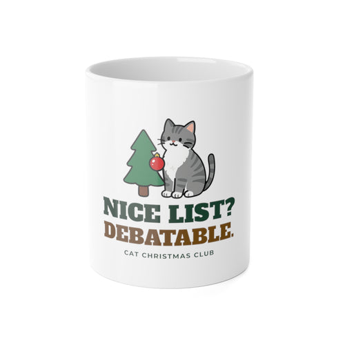 Nice List? Debatable Cat Christmas Mug