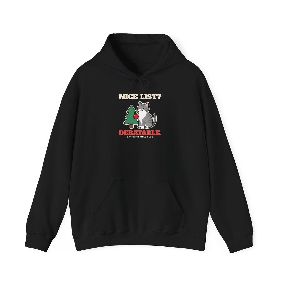 Nice List? Debatable Cat Christmas Hoodie - original hoodie design by Pastime Goods