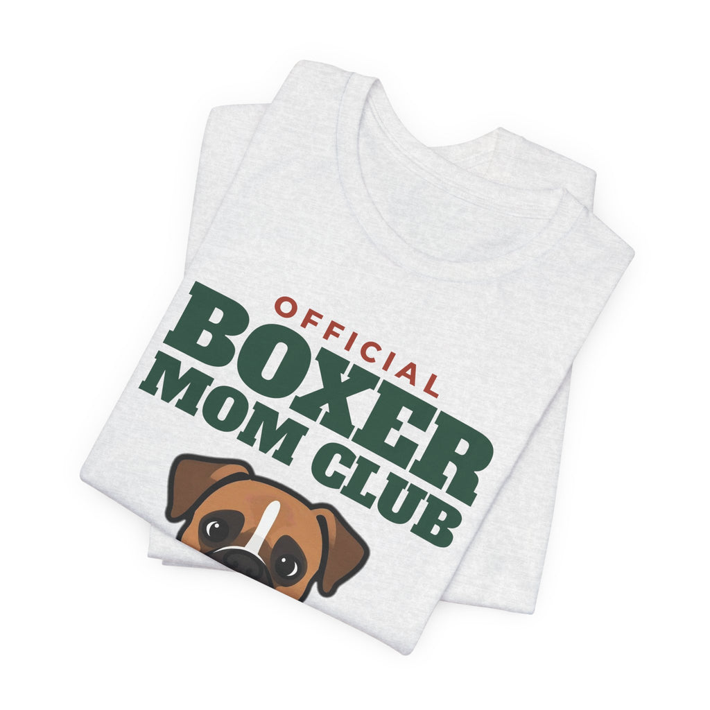 Official Boxer Mom Club Tee | Boxer Mom Gift