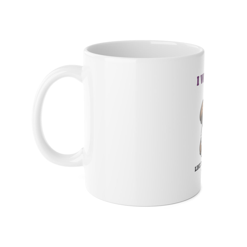 I Woke Up Like This (Fluffy) Shih Tzu Mug | Shih Tzu Gift