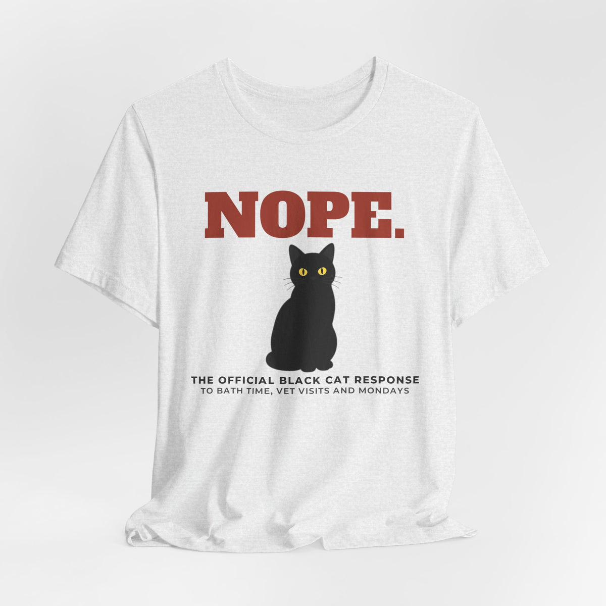 Nope. Funny Black Cat Tee | Black Cat Lover Gift