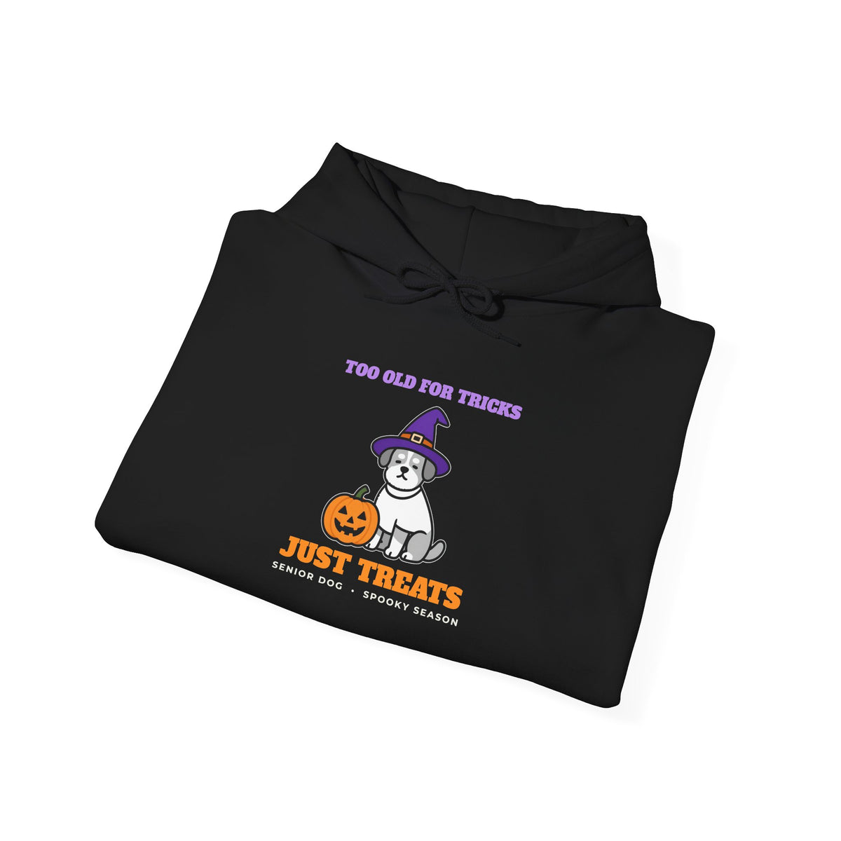 Halloween Dog Hoodie - Too Old for Tricks, Just Treats | Senior Dog Gift
