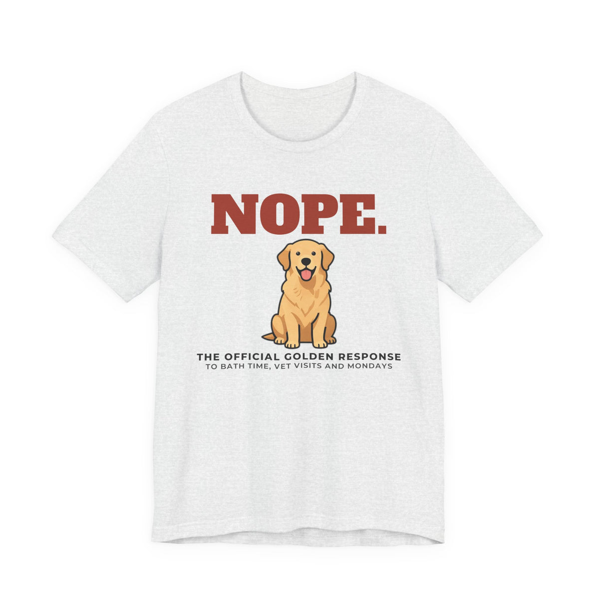 Nope. Funny Golden Retriever Tee | Golden Retriever Lover Gift