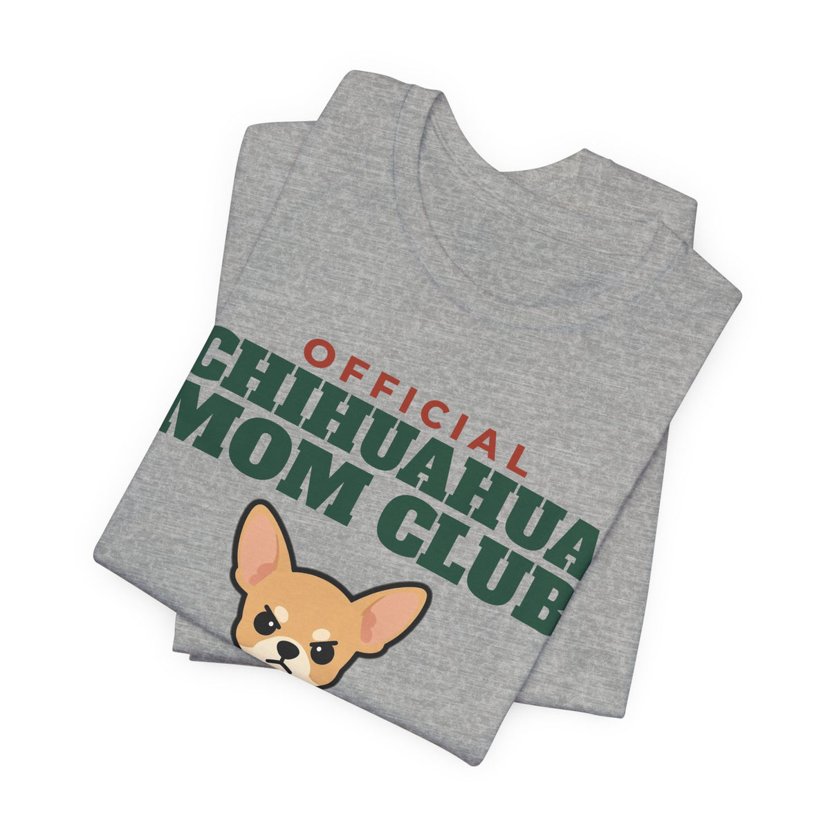 Official Chihuahua Mom Club Tee | Chihuahua Mom Gift