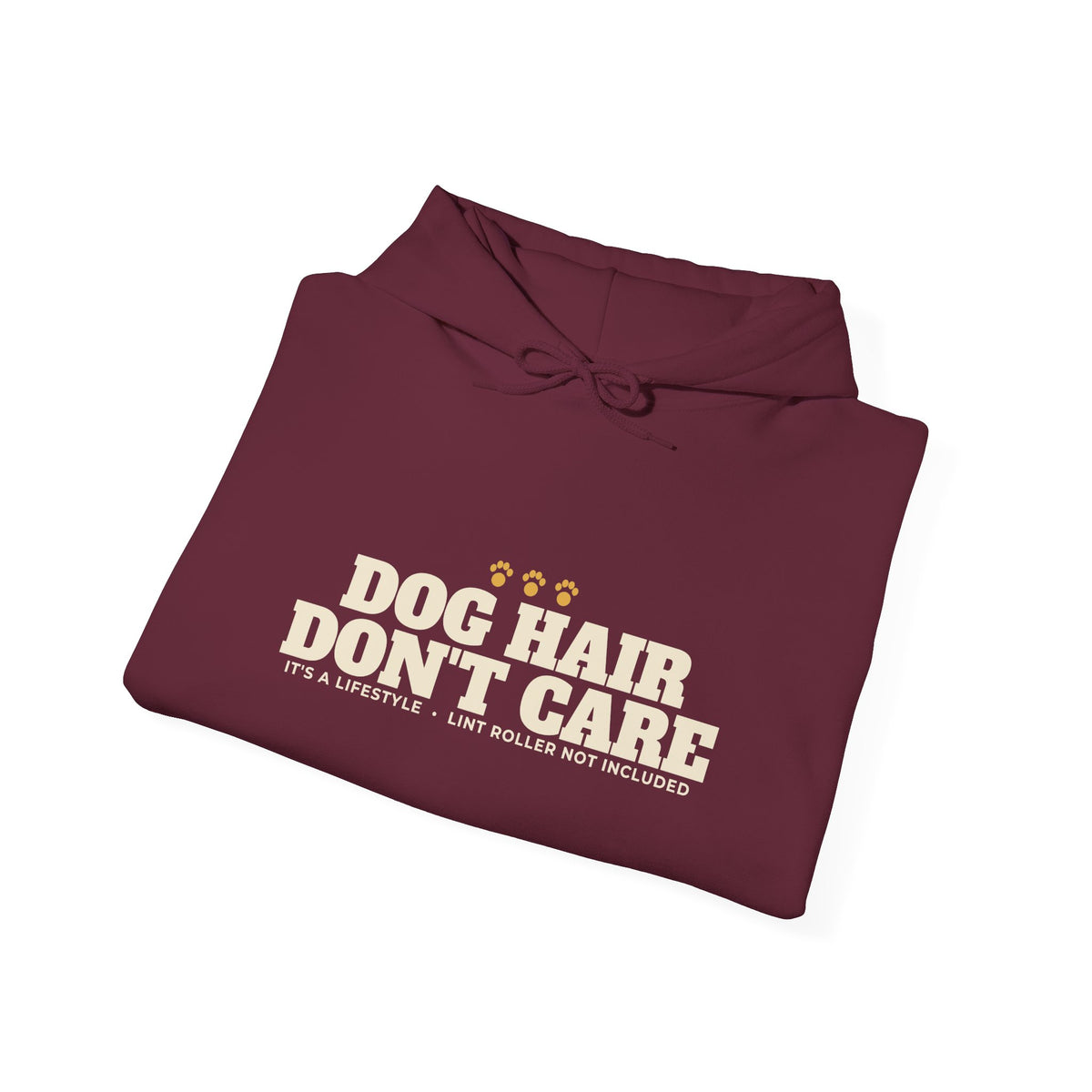 Dog Hair, Don't Care Hoodie | Funny Dog Mom Gift
