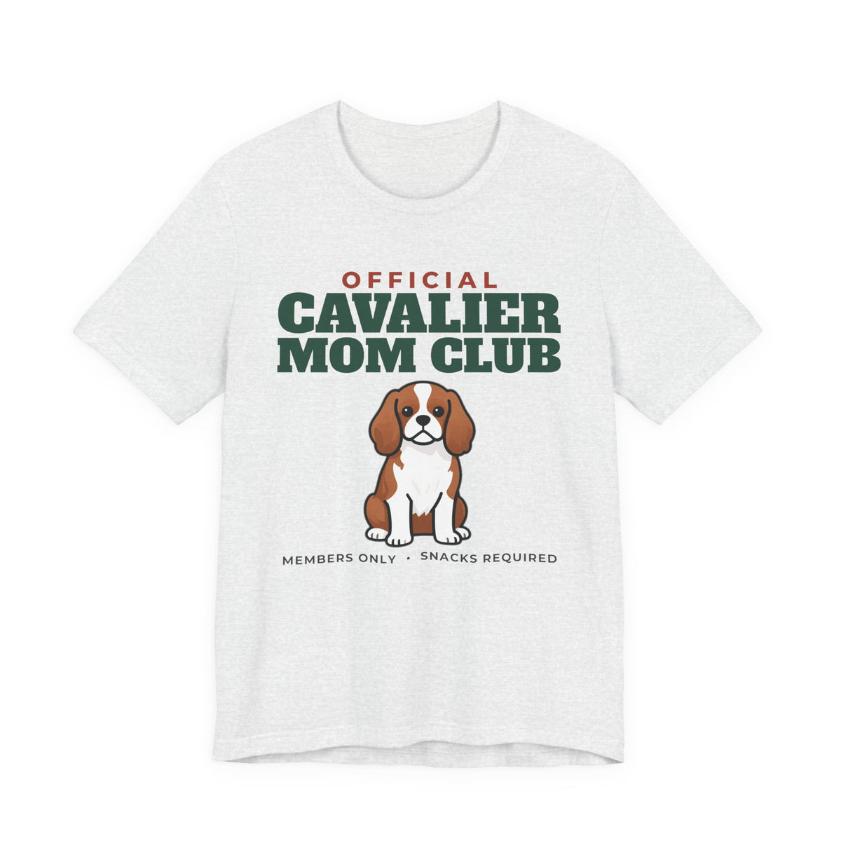 Official Cavalier King Charles Mom Club Tee | Cavalier King Charles Mom Gift