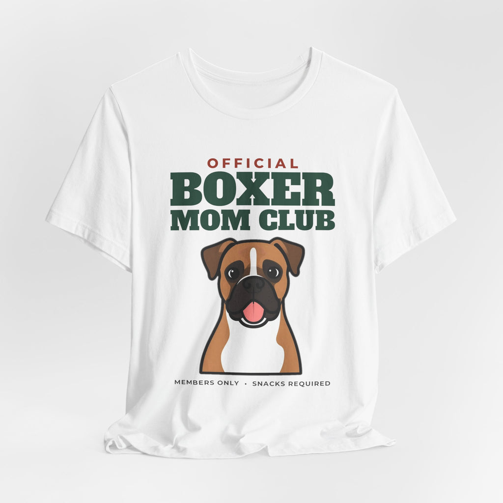 Official Boxer Mom Club Tee | Boxer Mom Gift
