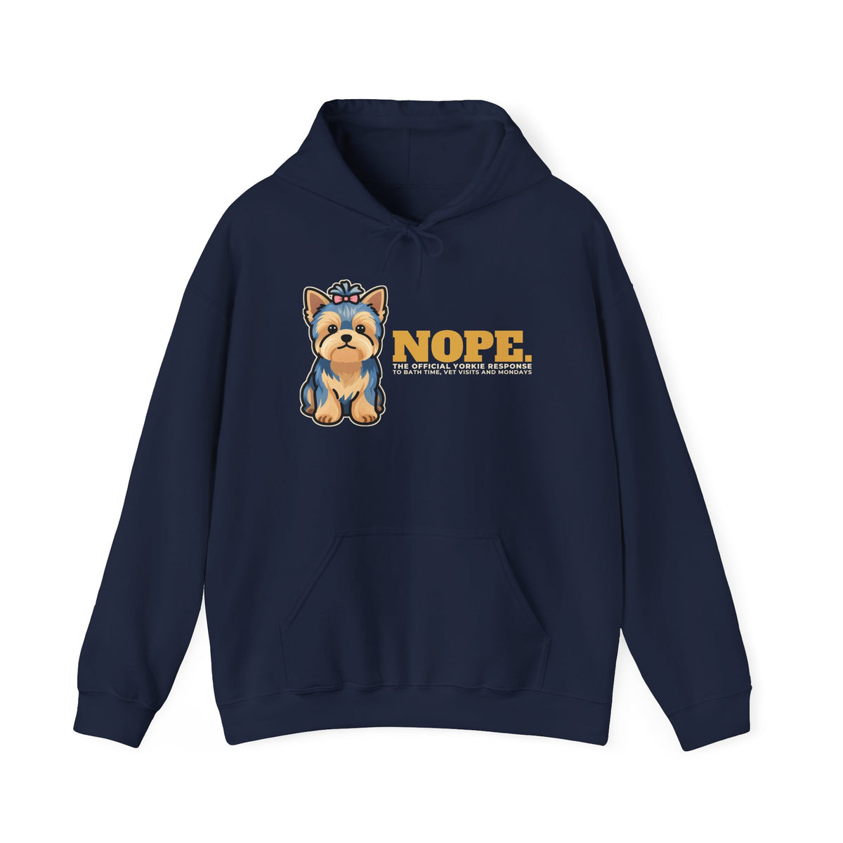 Nope. Funny Yorkie Hoodie | Yorkie Lover Gift
