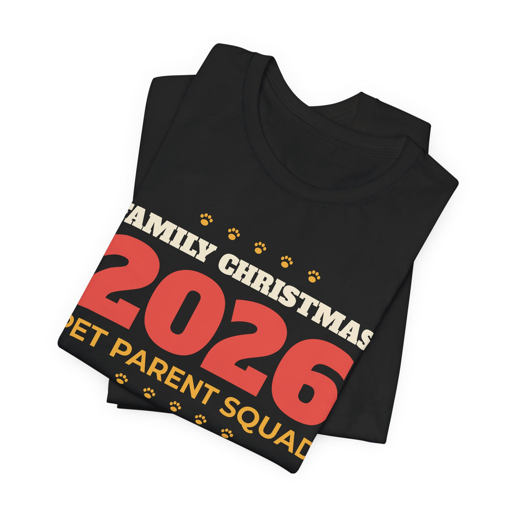 Family Christmas 2026 Pet Parent Squad Tee