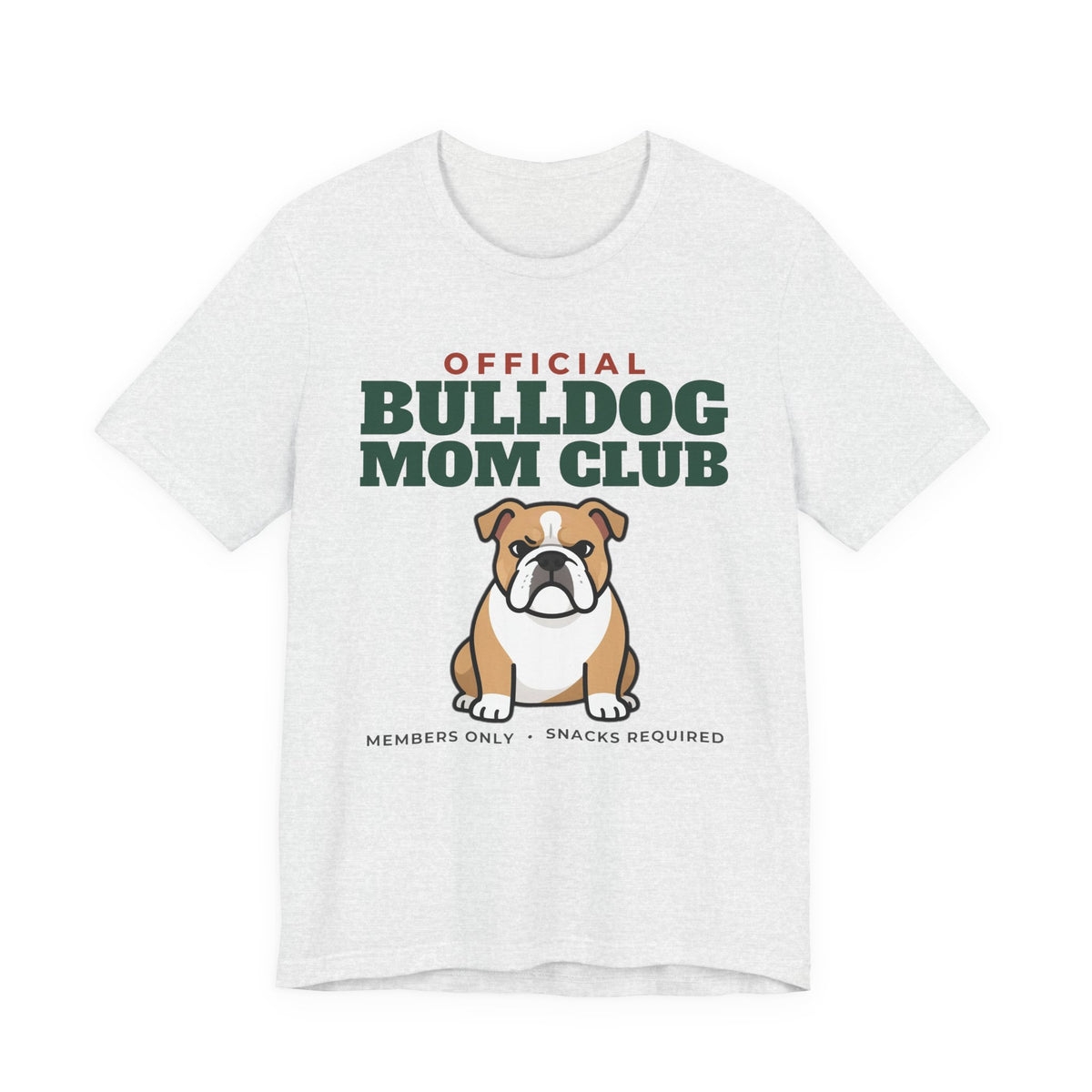 Official Bulldog Mom Club Tee | Bulldog Mom Gift