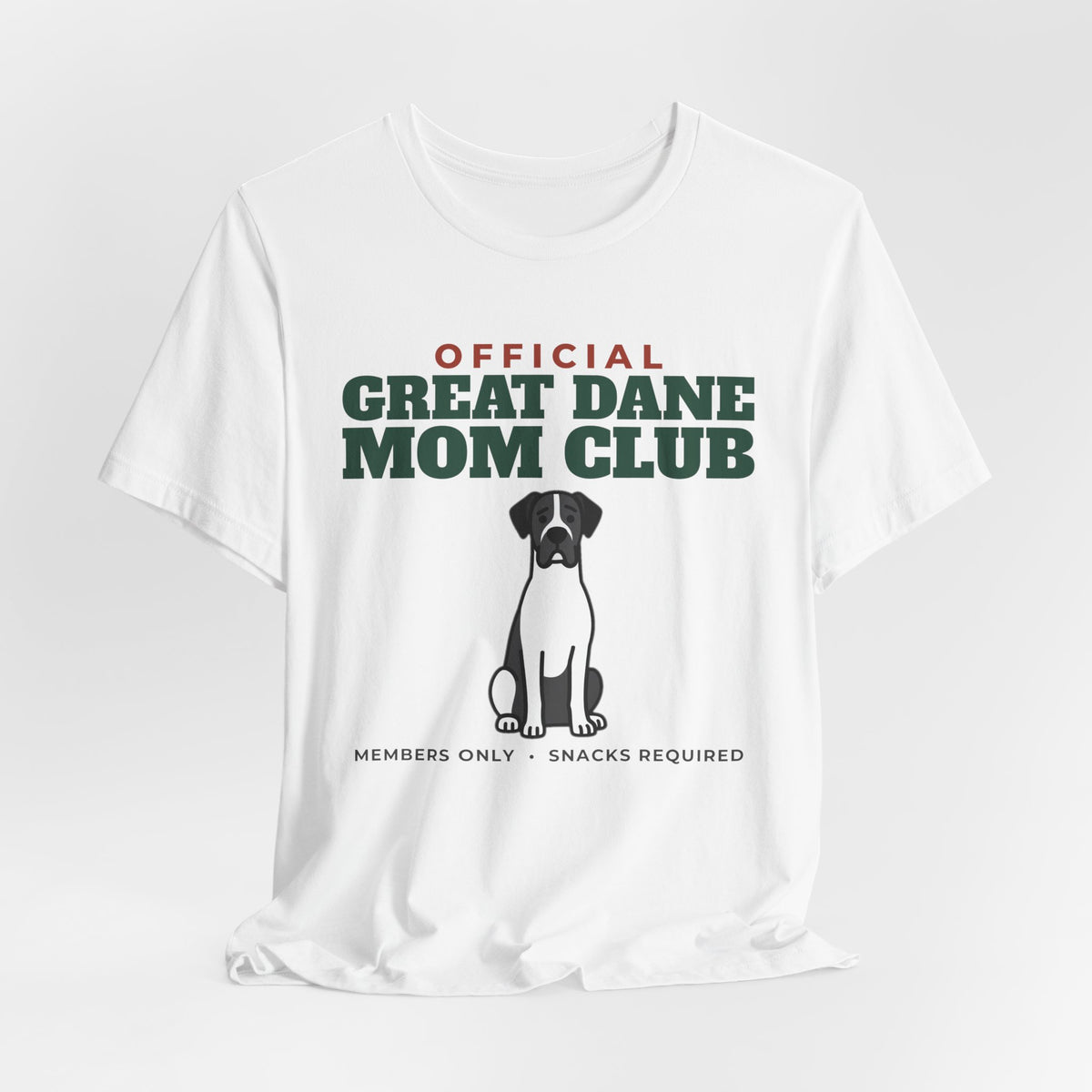 Official Great Dane Mom Club Tee | Great Dane Mom Gift