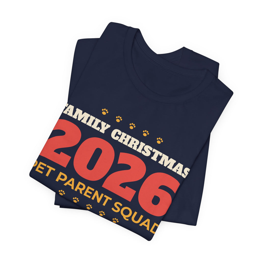 Family Christmas 2026 Pet Parent Squad Tee