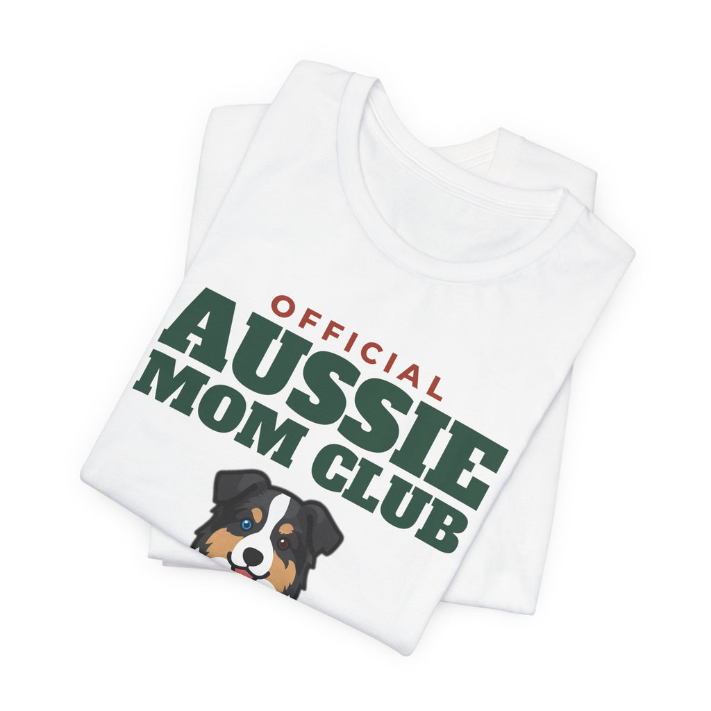Official Australian Shepherd Mom Club Tee | Australian Shepherd Mom Gift