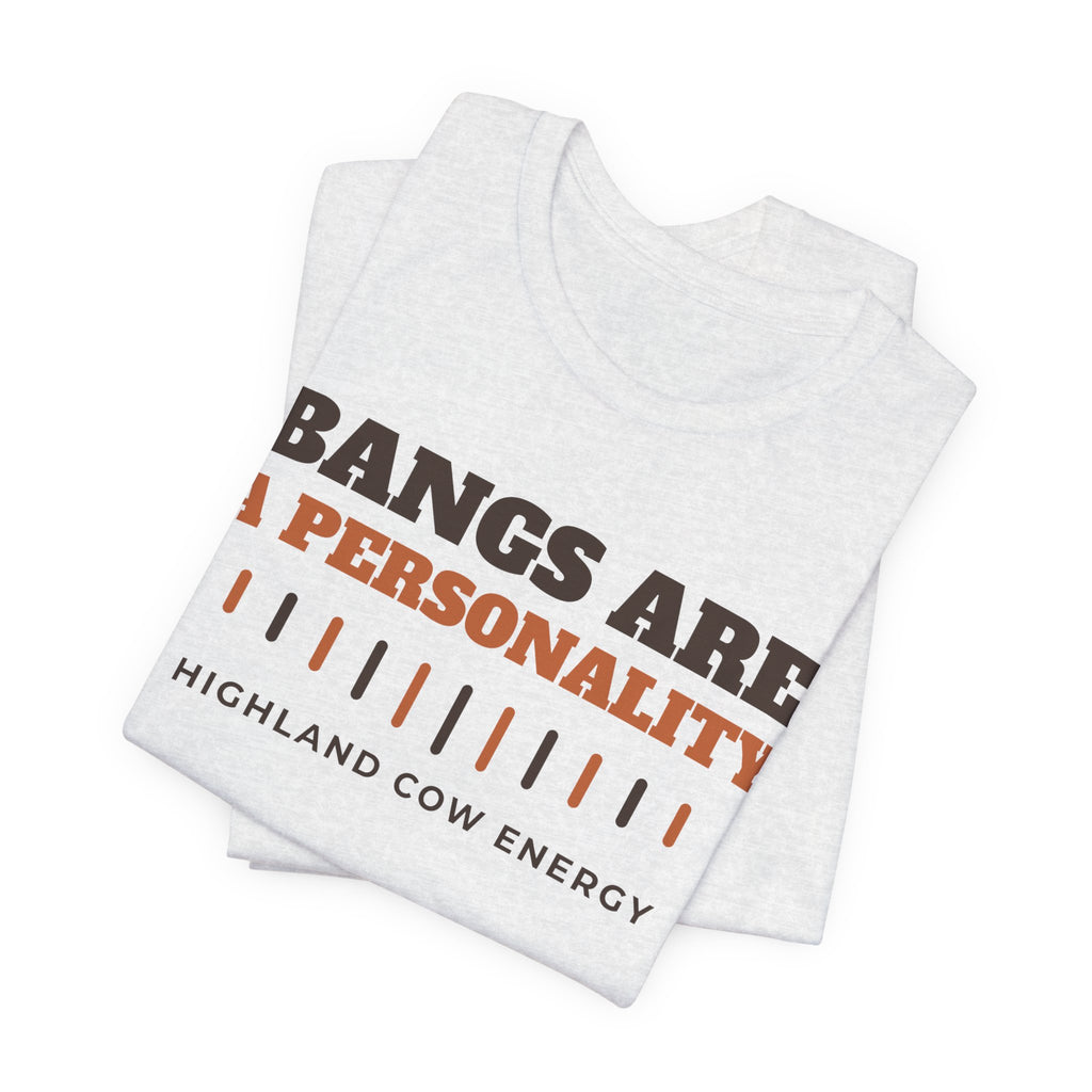 Highland Cow Shirt - Bangs Are a Personality Tee | Highland Cow Gift