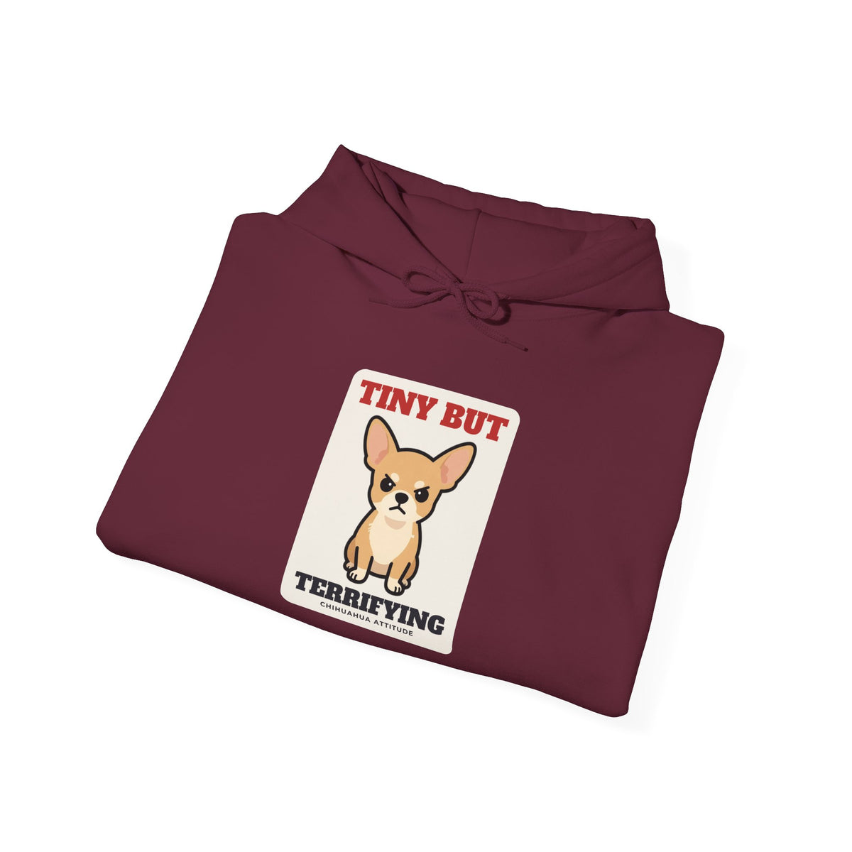 Tiny But Terrifying Chihuahua Hoodie | Chihuahua Gift