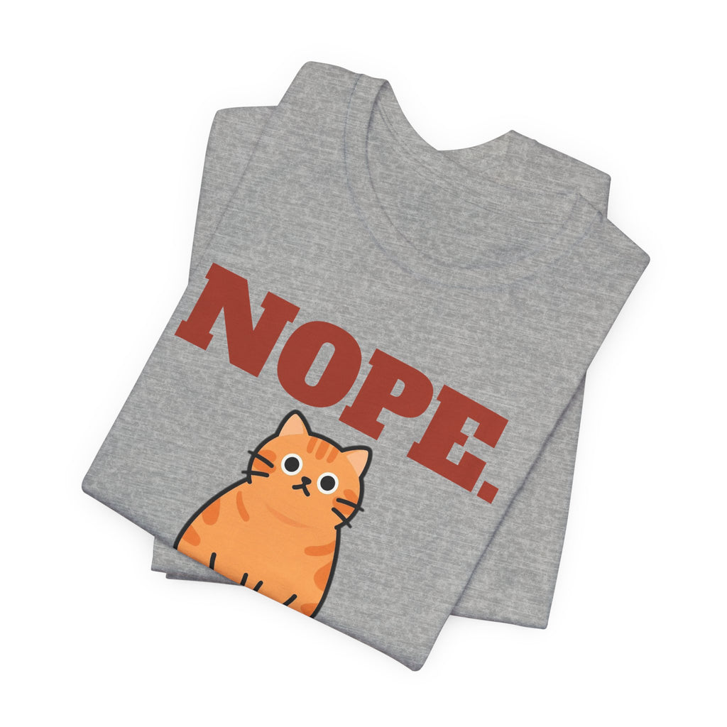 Nope. Funny Orange Cat Tee | Orange Cat Lover Gift