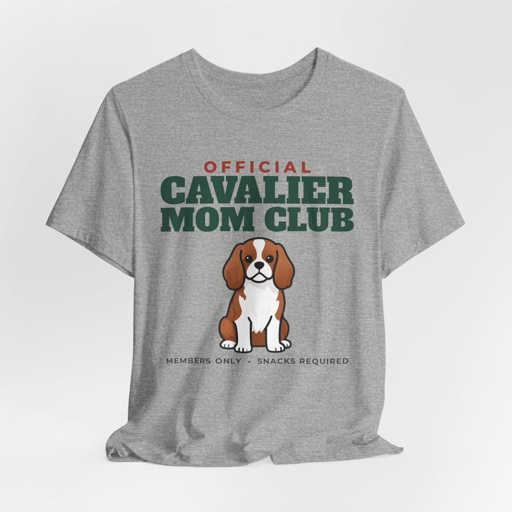 Official Cavalier King Charles Mom Club Tee | Cavalier King Charles Mom Gift