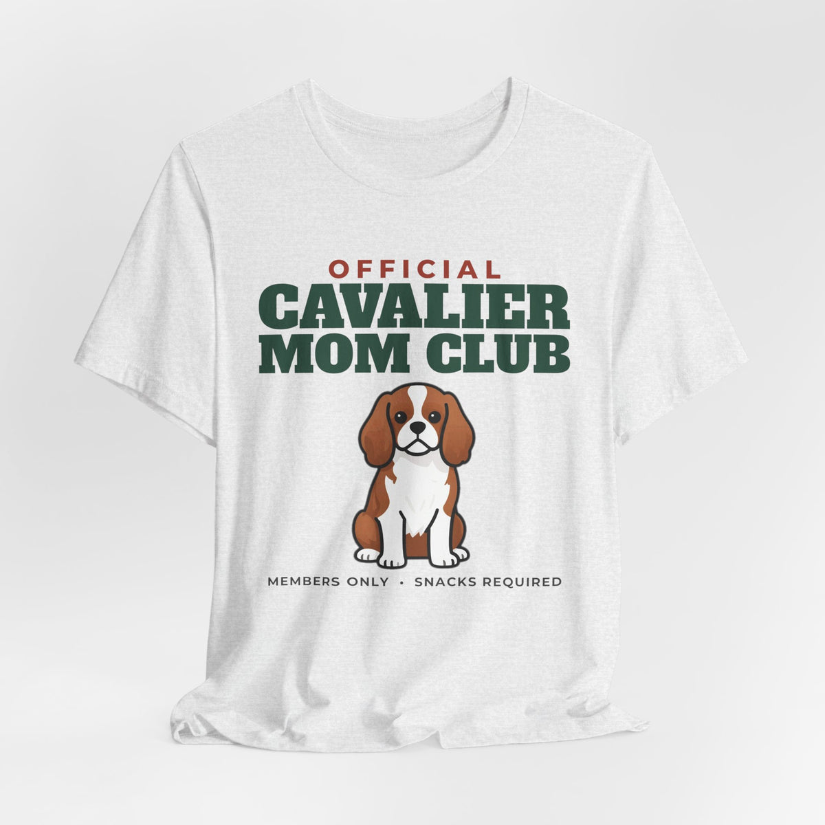 Official Cavalier King Charles Mom Club Tee | Cavalier King Charles Mom Gift