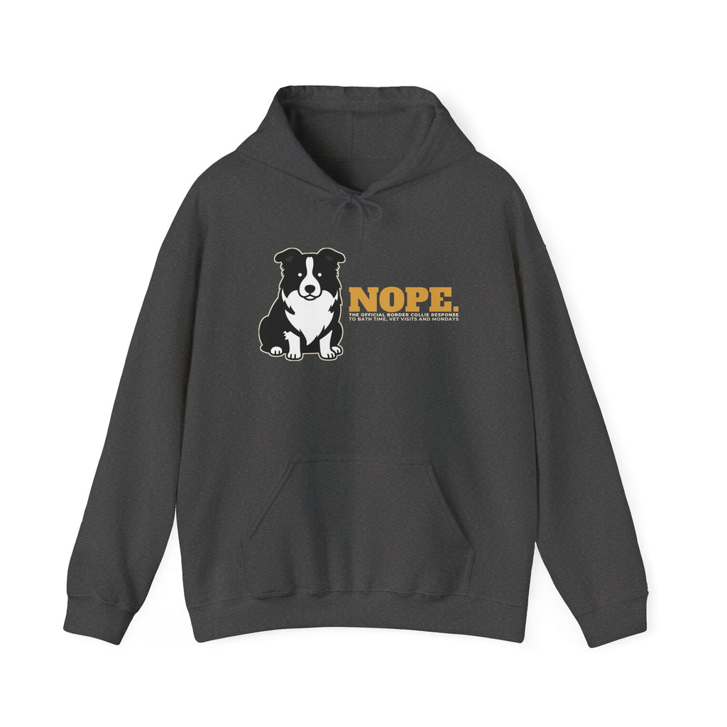 Nope. Funny Border Collie Hoodie | Border Collie Lover Gift