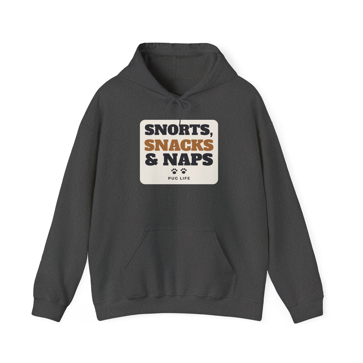 Snorts, Snacks and Naps Pug Hoodie | Pug Gift