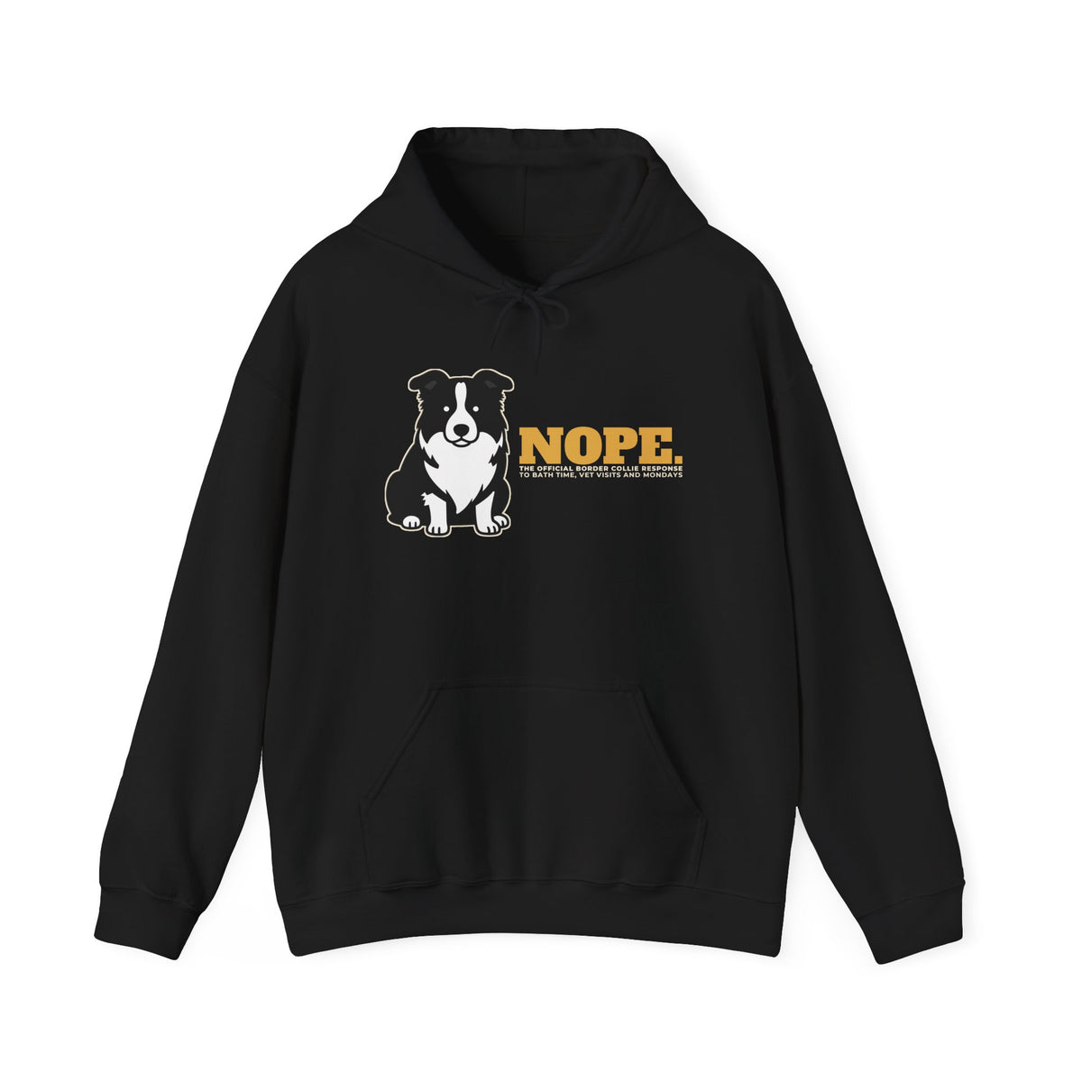 Nope. Funny Border Collie Hoodie | Border Collie Lover Gift