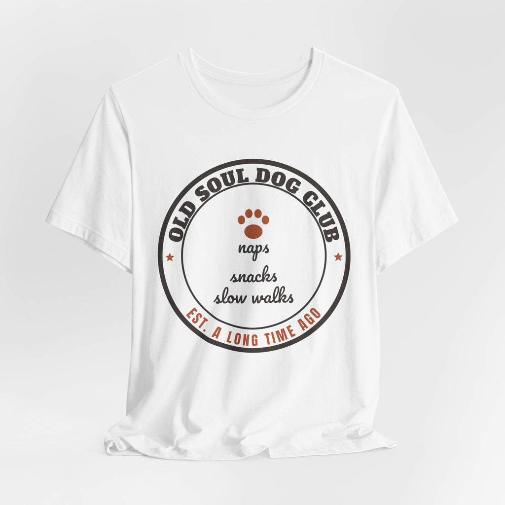Senior Dog Shirt - Old Soul Dog Club Tee | Senior Dog Gift